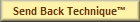 Send Back Technique�